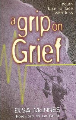 Cover of A Grip on Grief - Youth Face to Face with Loss - CG